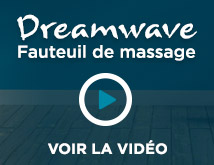 Fauteuils de Massage Dreamwave  Montral