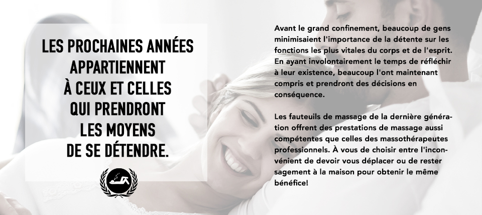 Les prochaines années appartiennent à ceux et celles qui prendront les moyens de se détendre.