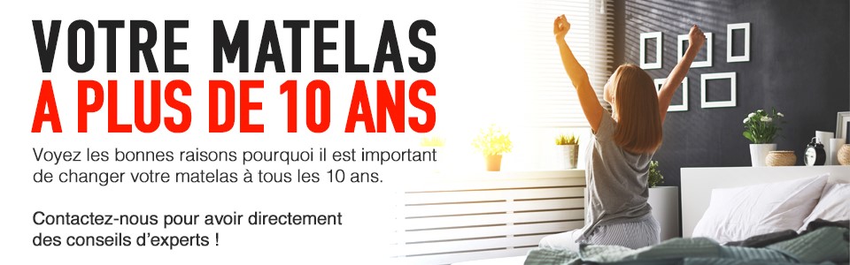 Matelas - Changement au 10 ans